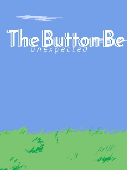The Button Be: Unexpected