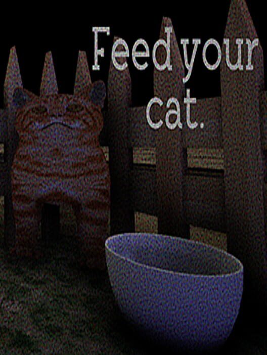 Feed Your Cat.