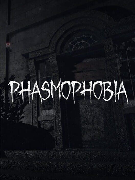 Phasmophobia